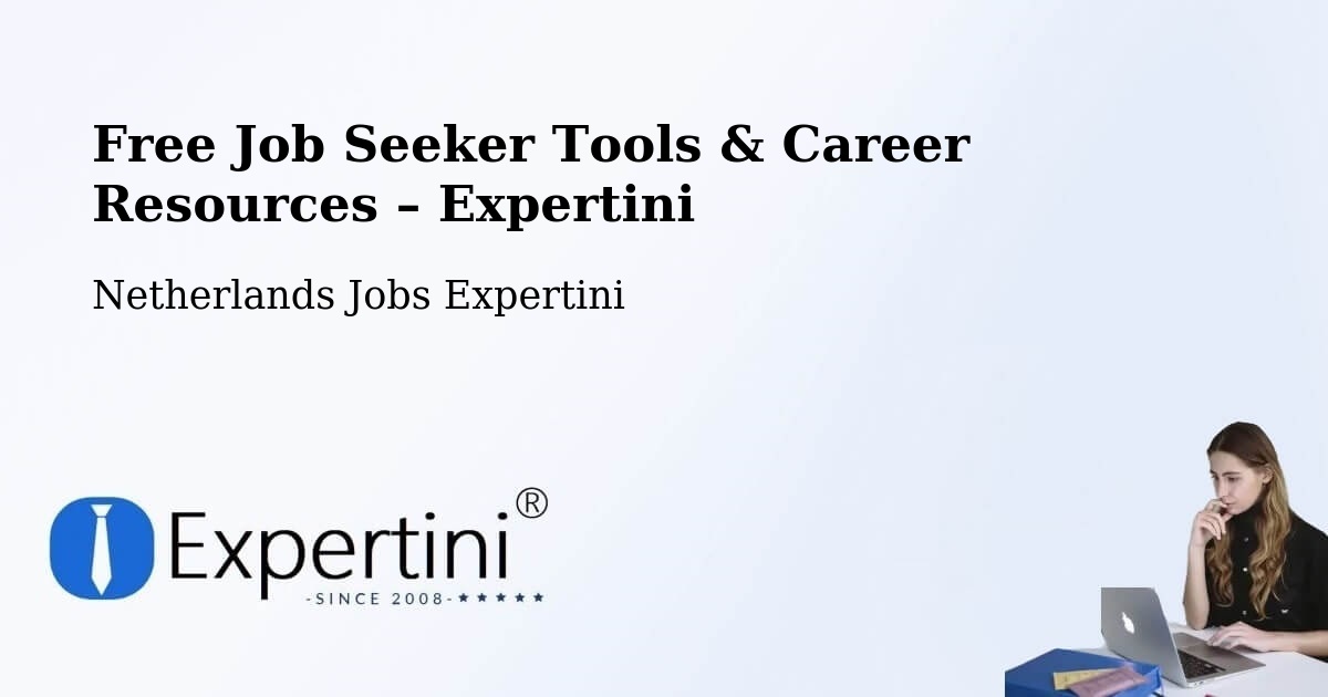 Free Job Seeker Tools & Career Resources – Reusel - Reusel, Netherlands Jobs Expertini